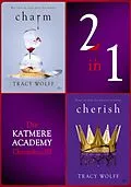 E-Book (epub) Die Katmere Academy Chroniken III von Tracy Wolff