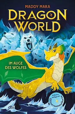 E-Book (epub) Dragon World  Im Auge des Wolfes von Maddy Mara