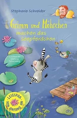 E-Book (epub) Grimm und Möhrchen machen das Seepferdchen von Stephanie Schneider