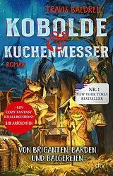 E-Book (epub) Kobolde und Kuchenmesser von Travis Baldree