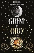 E-Book (epub) Grim & Oro: Lightlark  Duell um Islas Herz von Alex Aster