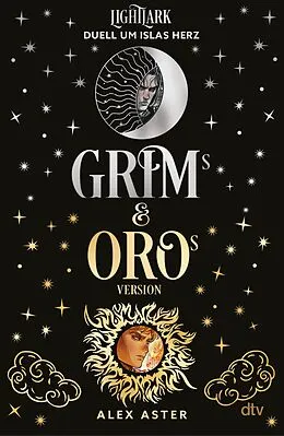 E-Book (epub) Grim & Oro: Lightlark  Duell um Islas Herz von Alex Aster