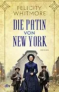 E-Book (epub) Die Patin von New York von Felicity Whitmore