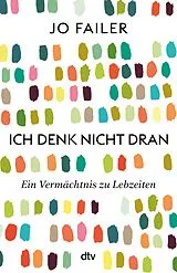 E-Book (epub) Ich denk nicht dran von Jo Failer
