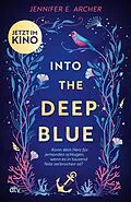 E-Book (epub) Into the Deep Blue von Jennifer E. Archer