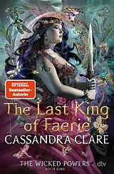 E-Book (epub) The Last King of Faerie von Cassandra Clare