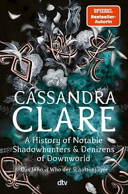 E-Book (epub) A History of Notable Shadowhunters and Denizens of Downworld von Cassandra Clare