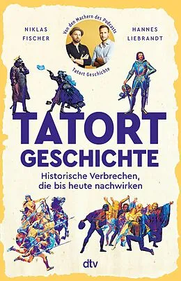E-Book (epub) Tatort Geschichte von Hannes Liebrandt, Niklas Fischer
