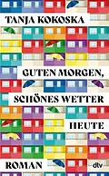 E-Book (epub) Guten Morgen, schönes Wetter heute von Tanja Kokoska