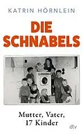 E-Book (epub) Die Schnabels von Katrin Hörnlein
