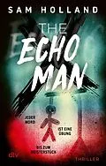 E-Book (epub) The Echo Man von Sam Holland
