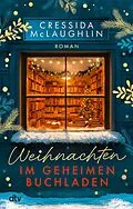 E-Book (epub) Weihnachten im geheimen Buchladen von Cressida McLaughlin