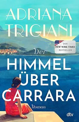 E-Book (epub) Der Himmel über Carrara von Adriana Trigiani