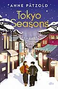 E-Book (epub) Tokyo Seasons von Anne Pätzold
