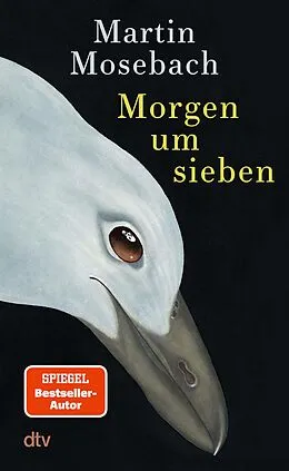 E-Book (epub) Morgen um sieben von Martin Mosebach