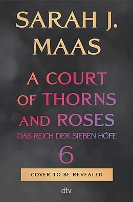 E-Book (epub) A Court of Thorns and Roses 6 von Sarah J. Maas