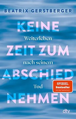 E-Book (epub) Keine Zeit zum Abschiednehmen von Beatrix Gerstberger