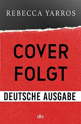 E-Book (epub) Flammengeküsst  nicht Band 4 (Titel folgt) von Rebecca Yarros
