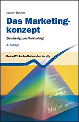 Kartonierter Einband Das Marketingkonzept von Jochen Becker