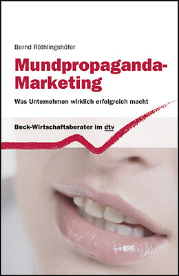 Kartonierter Einband Mundpropaganda-Marketing von Bernd Röthlingshöfer