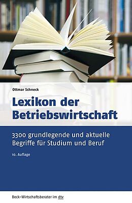 Kartonierter Einband Lexikon der Betriebswirtschaft von Ottmar Schneck