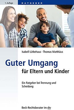 Kartonierter Einband Guter Umgang für Eltern und Kinder von Isabell Lütkehaus, Thomas Matthäus