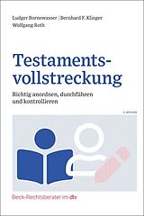 Kartonierter Einband Testamentsvollstreckung von Ludger Bornewasser, Wolfgang Roth