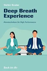 Kartonierter Einband Deep Breath Experience von Stefan Bruder