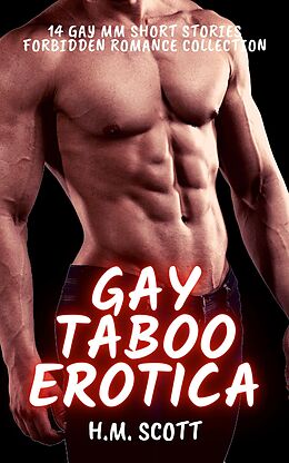 eBook (epub) Gay Taboo Erotica - 14 Gay MM Short Stories de H. M. Scott