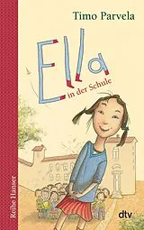 Kartonierter Einband Ella in der Schule von Timo Parvela