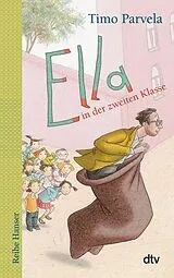 Kartonierter Einband Ella in der zweiten Klasse von Timo Parvela