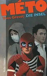 Kartonierter Einband MÉTO Die Insel von Yves Grevet