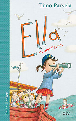 Kartonierter Einband Ella in den Ferien von Timo Parvela