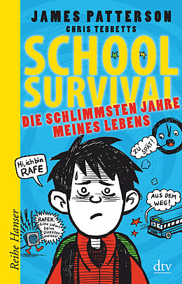 Kartonierter Einband School Survival - Die schlimmsten Jahre meines Lebens von James Patterson, Chris Tebbetts