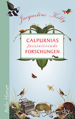Kartonierter Einband Calpurnias faszinierende Forschungen von Jacqueline Kelly