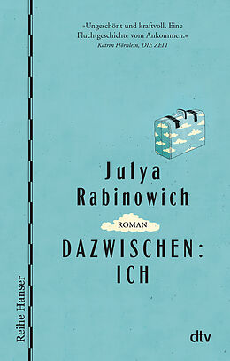 Kartonierter Einband Dazwischen: Ich von Julya Rabinowich