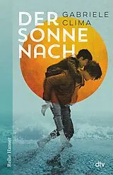 Kartonierter Einband Der Sonne nach von Gabriele Clima