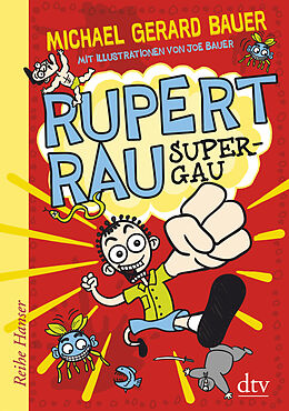 Fester Einband Rupert Rau, Super-GAU von Michael Gerard Bauer