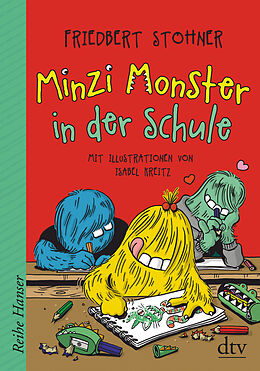 Fester Einband Minzi Monster in der Schule von Friedbert Stohner