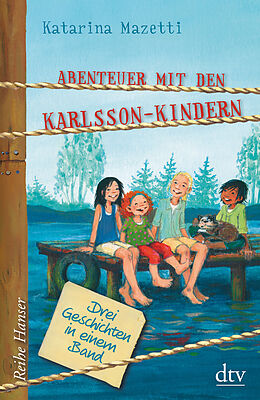 Fester Einband Abenteuer mit den Karlsson-Kindern von Katarina Mazetti