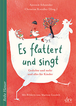 Fester Einband Es flattert und singt Gedichte und mehr und alles für Kinder von Antonie Schneider