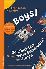 Fester Einband Boys! Geschichten für die neue Generation von Jungs von Francesca Cavallo