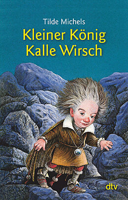 Kartonierter Einband Kleiner König Kalle Wirsch von Tilde Michels