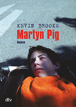 Kartonierter Einband Martyn Pig von Kevin Brooks