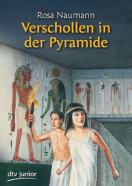 Kartonierter Einband Verschollen in der Pyramide von Rosa Naumann