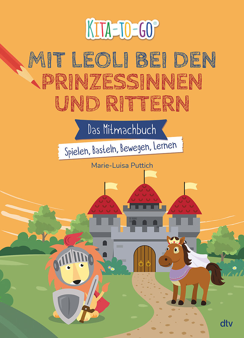 Kita-to-Go  Mit Leoli bei Rittern und Prinzessinnen
