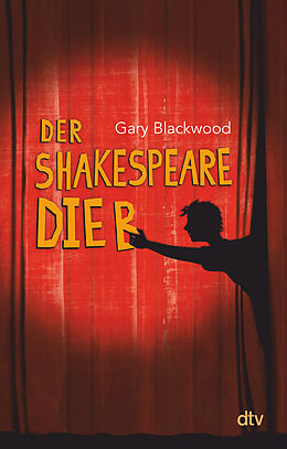 Kartonierter Einband Der Shakespeare-Dieb von Gary Blackwood