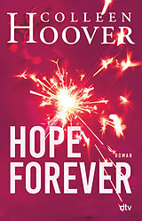 Kartonierter Einband Hope Forever von Colleen Hoover