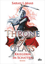 Kartonierter Einband Throne of Glass  Kriegerin im Schatten von Sarah J. Maas