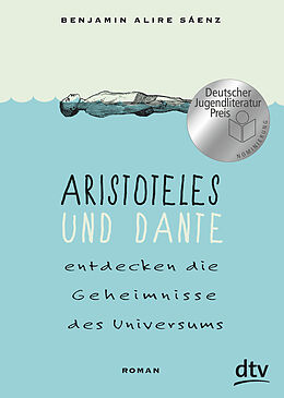 Kartonierter Einband Aristoteles und Dante entdecken die Geheimnisse des Universums von Benjamin Alire Sáenz